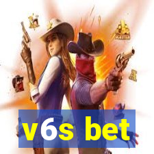 v6s bet